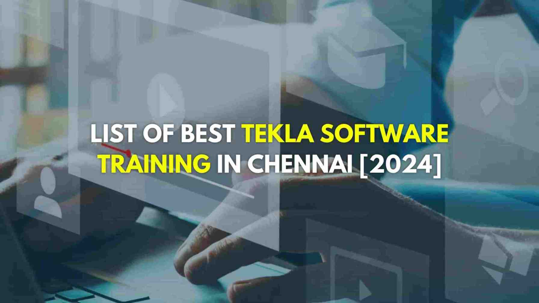 List of Best Tekla Software Training in Chennai